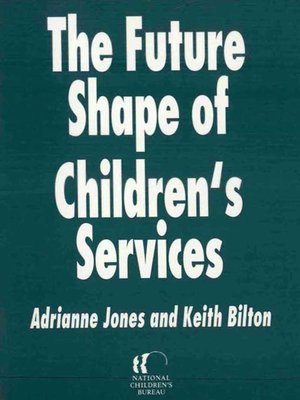 cover image of The Future Shape of Children's Services